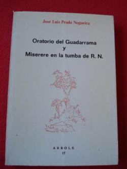 Ver os detalles de:  Oratorio del Guadarrama / Miserere en la tumba de R. N.