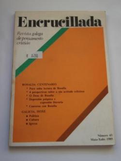 Ver os detalles de:  Encrucillada. Revista galega de pensamento cristin. Nmero 43. Maio-Xuo 1985