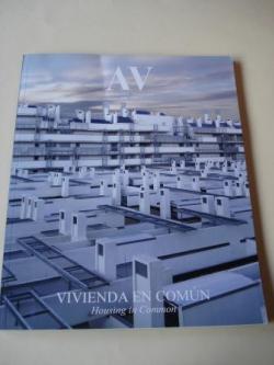Ver os detalles de:  A & V Monografas de Arquitectura y Vivienda n 126. Vivienda en comn. Housing in Common