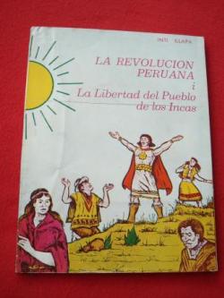 Ver os detalles de:  La revolucin peruana i La libertad del pueblo de los Incas