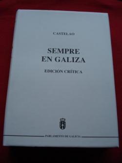 Ver os detalles de:  Sempre en Galiza. Edicin crtica (Coordinador Ramn Miz)