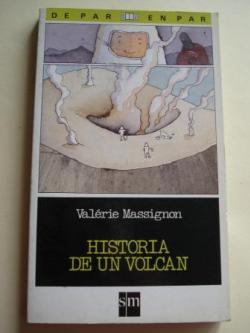 Ver os detalles de:  Historia de un volcn