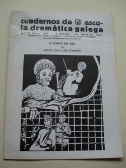 Ver os detalles de:  Cuadernos da Escola Dramtica Galega. Nmero 35. Maio 1983. O conto do ab
