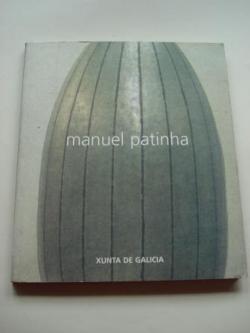 Ver os detalles de:  MANUEL PATINHA. Catlogo Exposicin Casa da Parra, Santiago de Compostela, 1999
