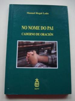 Ver os detalles de:  No nome do Pai. Caderno de oracin