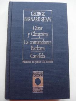 Ver os detalles de:  Csar y Cleopatra / La comandante Barbara / Candida