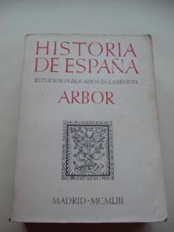 Ver os detalles de:  Historia de Espaa. Estudios publicados en la Revista ARBOR