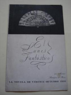 Ver os detalles de:  El lunes fantstico. La novela de Vrtice. Octubre 1939