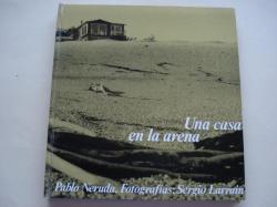 Ver os detalles de:  Una casa en la arena (1 edicin). Fotografas de Sergio Larrain