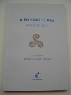 Ver os detalles de:  As pantasmas de auga (Gravados e debuxos orixinais de Francisco Blanco Alcalde)