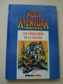 Ver os detalles de:  Los caballeros de la Galaxia. Multi Aventura. S t el protagonista, n 2