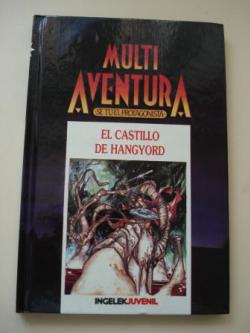 Ver os detalles de:  El castillo de Hangyord. Multi Aventura. S t el protagonista, n 15