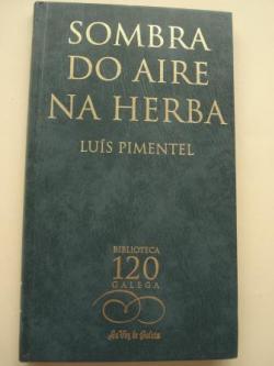 Ver os detalles de:  Sombra do aire na herba