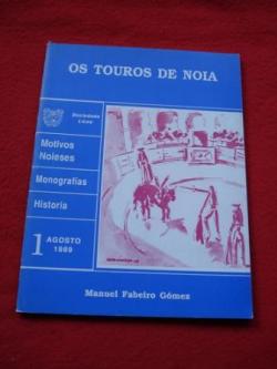 Ver os detalles de:  Os touros de Noia - Motivos Noieses-  Monografas - Historia, n 1- Agosto 1989