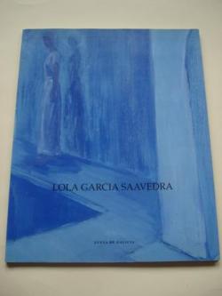 Ver os detalles de:  LOLA GARCA SAAVEDRA. Pinturas. Catlogo Exposicin Casa da Parra, Santiago de Compostela, 1993