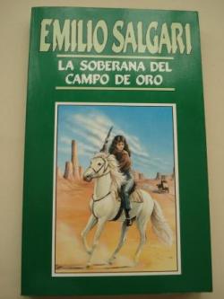 Ver os detalles de:  La soberana del campo de oro (N 57)