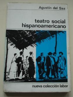 Ver os detalles de:  Teatro social hispanoamericano. Farsa y grotesco criollos