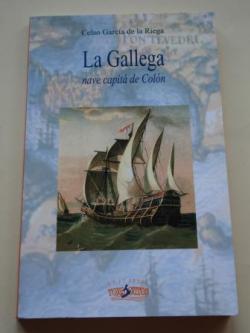 Ver os detalles de:  La Gallega. Nave capit de Coln (En gallego)