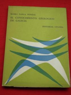 Ver os detalles de:  El conocimiento geolgico de Galicia