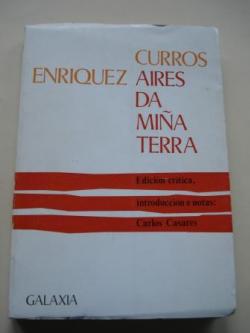 Ver os detalles de:  Aires da mia terra (Edicin crtica, introduccin e notas: Carlos Casares)