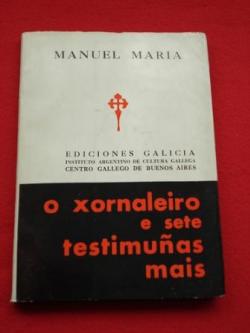Ver os detalles de:  O xornaleiro e sete testimuas mais