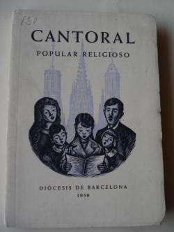Ver os detalles de:  Cantoral popular religioso (Con partituras en cataln, espaol, latn)