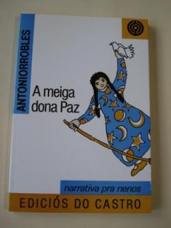 Ver os detalles de:  A meiga dona Paz (En versin galega de Clodio Gonzlez Prez)