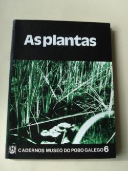 Ver os detalles de:  As plantas. Cuadernos do Museo do Pobo Galego, n 6