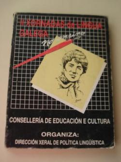 Ver os detalles de:  II Xornadas da Lingua Galega no ensino. Santiago de Compostela, 1985