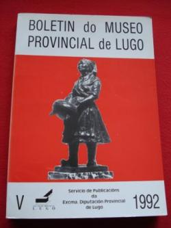Ver os detalles de:  Boletn do Museo Provincial de Lugo. Vol. V. 1992