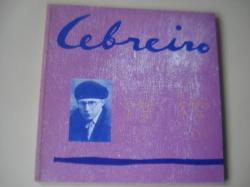 Ver os detalles de:  CEBREIRO 1903-1956. Catlogo Exposicin antolxica, Betanzos, 1994