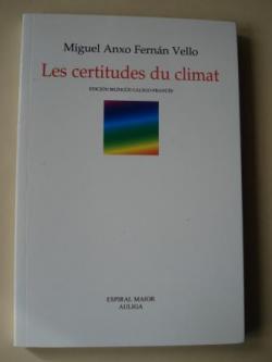 Ver os detalles de:  Les certitudes du climat (Edicin bilinge galego-francs)