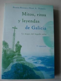 Ver os detalles de:  Mitos, ritos y leyendas de Galicia. La magia del legado celta (5 ed.)