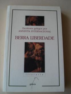 Ver os detalles de:  Berra liberdade. Escritores galegos por Amnista Internacional