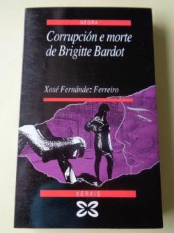 Ver os detalles de:  Corrupcin e morte de Brigitte Bardot