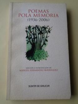 Ver os detalles de:  Poemas pola memoria (1936-2006)