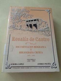 Ver os detalles de:  Rosala de Castro. Documentacin biogrfica y bibliografa crtica (1837-1990). Volumen II (1941-1984)