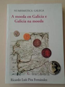 Ver os detalles de:  A moeda en Galicia e Galicia na moeda