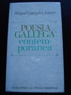 Ver os detalles de:  Poesa gallega contempornea. Antologa. Texto bilinge