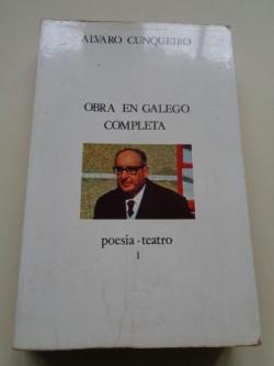 Ver os detalles de:  Obra en galego completa I. Poesa. Teatro 