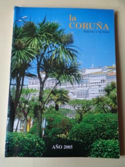 Ver os detalles de:  LA CORUA. HISTORIA Y TURISMO. AO 2005. Publicacin anual