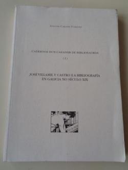 Ver os detalles de:  Cadernos dun cazador de bibliosauros (I). Jos Villamil y Castro e a bibliografa en Galicia no sculo XIX