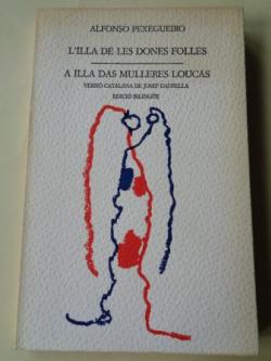 Ver os detalles de:  Lilla de les dones folles / A illa das mulleres loucas (Edicin bilinge). Versin catalana de Josep Daurella