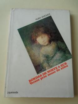 Ver os detalles de:  Rondas de Norte a Sur (en castellano) / Versos prs nenos da aldea (en galego) (Dibujos de Jaime Quesada). 