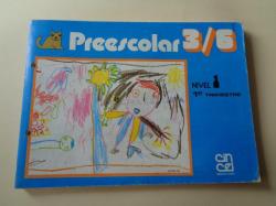 Ver os detalles de:  Preescolar 3/6. Nivel 1 . 1er Trimestre - Fichas para alumnado (Editorial Cincel, 1982)