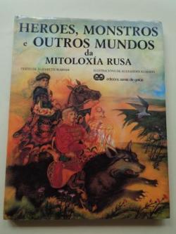Ver os detalles de:  Heroes, monstros e outros mundos da mitoloxa rusa