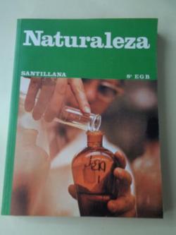 Ver os detalles de:  Naturaleza 8 EGB (Santillana, 1980)
