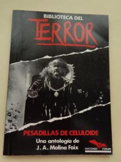 Ver os detalles de:  Pesadillas de celuloide (El relato fantstico en el cine) (Antologa de J. A. Molina Foix)