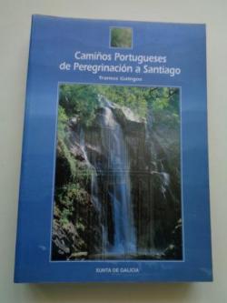 Ver os detalles de:  Camios Portugueses de Peregrinacin a Santiago. Tramos galegos