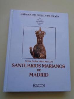 Ver os detalles de:  Gua para visitar los santuarios marianos de Madrid